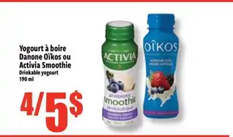 Bonanza Yogourt à boire Danone Oïkos ou Activia Smoothie offer