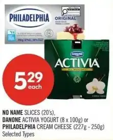 Shoppers Drug Mart No name slices, danone or philadelphia offer