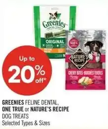 Shoppers Drug Mart Greenies feline dental, one true or nature's recipe dog treats offer