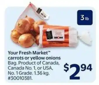 Walmart Your Fresh Market Carrots or Yellow Onions offer