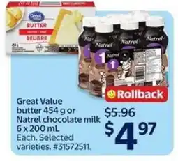 Walmart Great Value butter 454 g or Natrel chocolate milk 6 x 200 mL offer