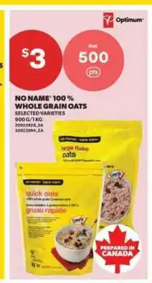 Real Canadian Superstore NO NAME 100% WHOLE GRAIN OATS offer