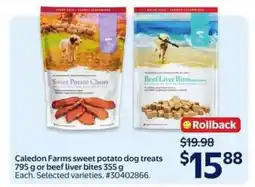 Walmart Caledon Farms sweet potato dog treats or beef liver bites offer