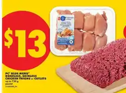 No Frills PC BLUE MENU Boneless, Skinless Chicken Thighs or Cutlets offer