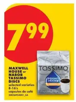 No Frills MAXWELL HOUSE or NABOB TASSIMO DISCS offer