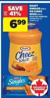 Real Canadian Superstore KRAFT SINGLES OR CHEEZ WHIZ offer