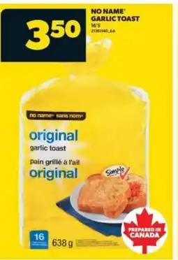 Real Canadian Superstore NO NAME* GARLIC TOAST offer
