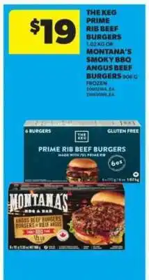 Real Canadian Superstore The Keg Prime Rib Beef Burgers or Montana’s Smoky BBQ Angus Beef Burgers offer