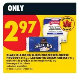 No Frills Black Diamond Slices Processed Cheese Product or Lactantia Cream Cheese offer