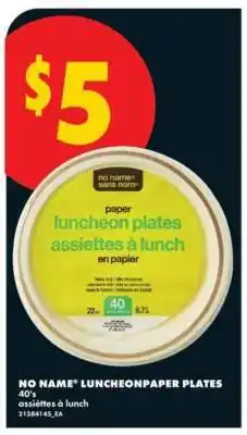 No Frills NO NAME LUNCHEONPAPER PLATES offer
