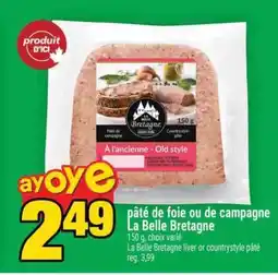 Super C PÂTÉ DE FOIE OU DE CAMPAGNE LA BELLE BRETAGNE offer