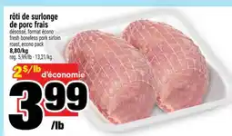 Super C rôti de surlonge de porc frais offer