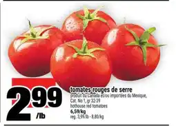 Super C TOMATES ROUGES DE SERRE offer