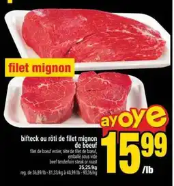 Super C bifteck ou rôti de filet mignon de boeuf offer