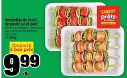 Super C BROCHETTES DE BOEUF, DE POULET OU DE PORC offer
