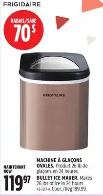 Canadian Tire FRIGIDAIRE BULLET ICE MAKER offer