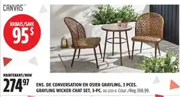 Canadian Tire CANVAS GRAYLING WICKER CHAT SET, 3-PC offer