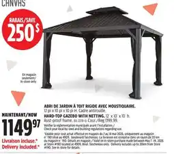 Canadian Tire HARD-TOP GAZEBO WITH NETTING offer
