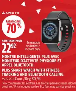 Canadian Tire PLUS SMART WATCH WITH FITNESS TRACKING AND BLUETOOTH CALLING offer