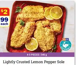 M & M Food Market Lightly Crusted Lemon Pepper Sole offer