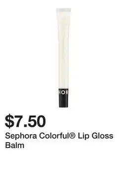 Sephora Sephora Colorful Lip Gloss Balm offer