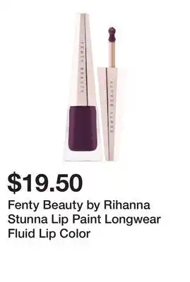 Sephora Fenty Beauty by Rihanna Stunna Lip Paint Longwear Fluid Lip Color offer