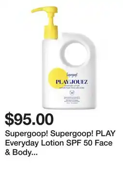 Sephora Supergoop! Supergoop! PLAY Everyday Lotion SPF 50 Face & Body Sunscreen offer