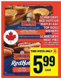 Food Basics SCHNEIDERS RED HOTS OR MAPLE LEAF TOP DOGS WIENERS offer