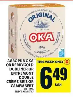 Food Basics Agropur Oka or Kerrygold Dubliner or Entremont Double Crème Brie or Camembert offer