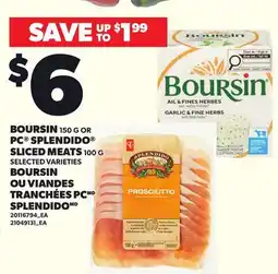 Independent City Market BOURSIN 150 G, PC SPLENDIDO SLICED MEATS 100 G offer