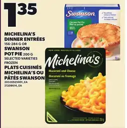 Independent City Market MICHELINA'S DINNER ENTRÉES, 156-284 G OR SWANSON POT PIE, 200 G offer