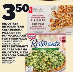 Independent City Market DR. OETKER RISTORANTE OR CASA DI MAMA PIZZA, 320-410 G, PC FOCACCIA OR FLATBREAD PIZZA, 330-456 G offer
