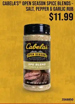 Cabela's CABELA'S OPEN SEASON SPICE BLENDS SALT, PEPPER & GARLIC RUB offer