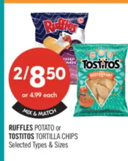 Shoppers Drug Mart RUFFLES POTATO or TOSTITOS TORTILLA CHIPS offer