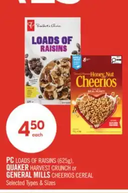 Shoppers Drug Mart PC LOADS OF RAISINS 625g. QUAKER HARVEST CRUNCH or GENERAL MILLS CHEERIOS CEREAL offer