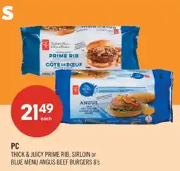 Shoppers Drug Mart PC THICK & JUICY PRIME RIB, SIRLOIN or BLUE MENU ANGUS BEEF BURGERS 8's offer