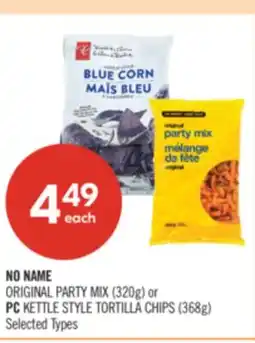 Shoppers Drug Mart NO NAME ORIGINAL PARTY MIX (320g) or PC KETTLE STYLE TORTILLA CHIPS (368g) offer