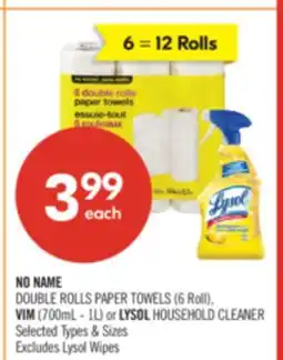 Shoppers Drug Mart NO NAME DOUBLE ROLLS PAPER TOWELS (6 Roll), VIM (700mL - 1L) or LYSOL HOUSEHOLD CLEANER offer