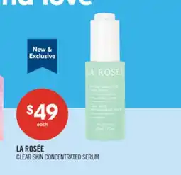 Shoppers Drug Mart LA ROSÉE CLEAR SKIN CONCENTRATED SERUM offer