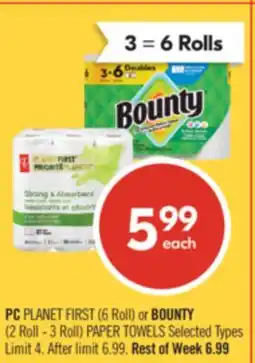 Shoppers Drug Mart PC PLANET FIRST (6 Roll) or BOUNTY (2 Roll - 3 Roll) PAPER TOWELS offer