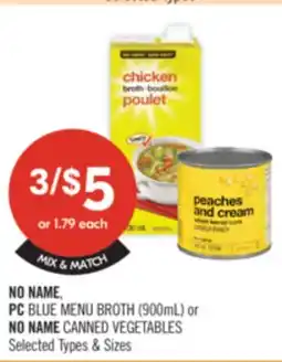 Shoppers Drug Mart NO NAME, PC BLUE MENU BROTH (900mL) or NO NAME CANNED VEGETABLES offer