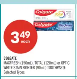 Shoppers Drug Mart COLGATE MAXFRESH (150mL), TOTAL (120mL) or OPTIC WHITE STAIN FIGHTER (90mL) TOOTHPASTE offer