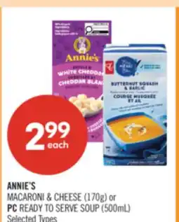 Shoppers Drug Mart ANNIE'S MACARONI & CHEESE (170g) or PC READY TO SERVE SOUP (500mL) offer