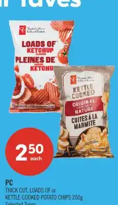 Shoppers Drug Mart PC THICK CUT, LOADS OF or KETTLE COOKED POTATO CHIPS offer