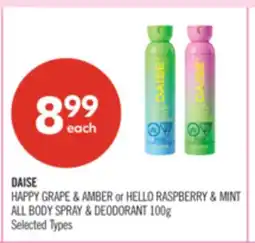 Shoppers Drug Mart DAISE HAPPY GRAPE & AMBER or HELLO RASPBERRY & MINT All Body Spray & Deodorant offer