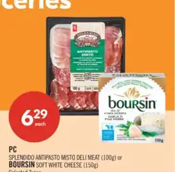 Shoppers Drug Mart PC SPLENDIDO ANTIPASTO MISTO DELI MEAT (100g) or BOURSIN SOFT WHITE CHEESE (150g) offer
