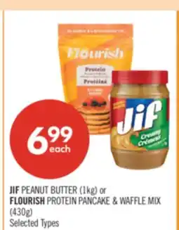 Shoppers Drug Mart JIF PEANUT BUTTER (1kg) or FLOURISH PROTEIN PANCAKE & WAFFLE MIX (430g) offer