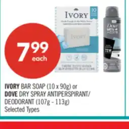 Shoppers Drug Mart IVORY BAR SOAP (10 x 90g) or DOVE DRY SPRAY ANTIPERSPIRANT/ DEODORANT (107g - 113g) offer