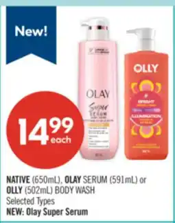 Shoppers Drug Mart NATIVE (650mL), OLAY SERUM (591mL) or OLLY (502mL) BODY WASH offer