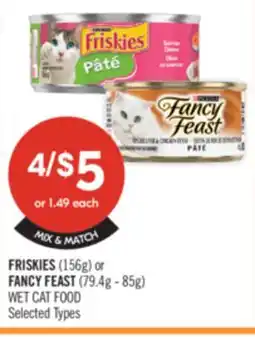 Shoppers Drug Mart FRISKIES (156g) or FANCY FEAST (79.4g - 85g) WET CAT FOOD offer